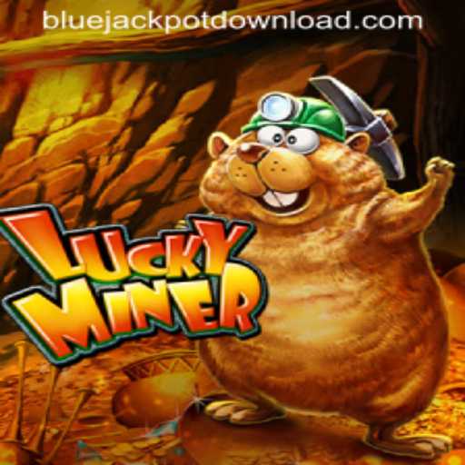 Discover LuckyMiner: The Ultimate Bluejackpot Experience