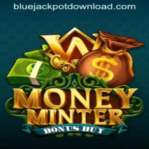 MoneyMinterBonusBuy: Unveiling the Game with a Bluejackpot